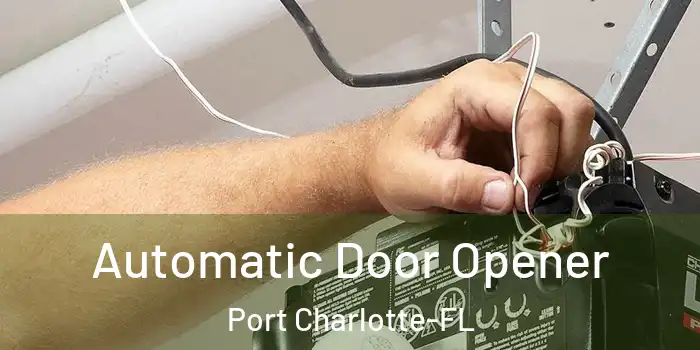  Automatic Door Opener Port Charlotte-FL