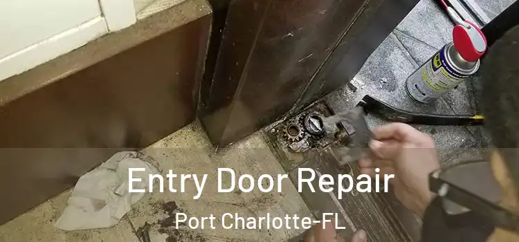  Entry Door Repair Port Charlotte-FL