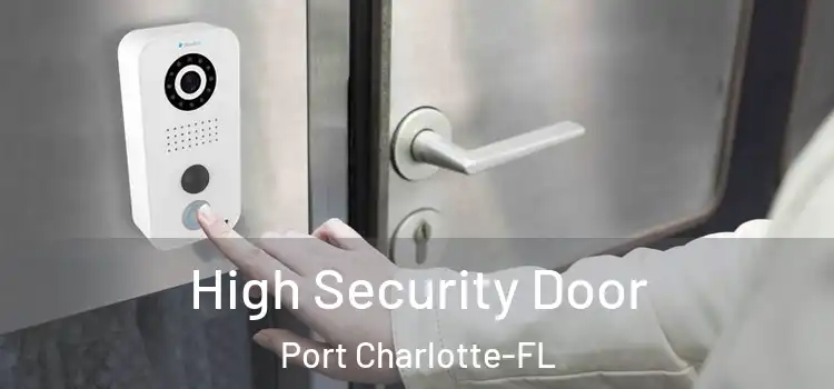  High Security Door Port Charlotte-FL